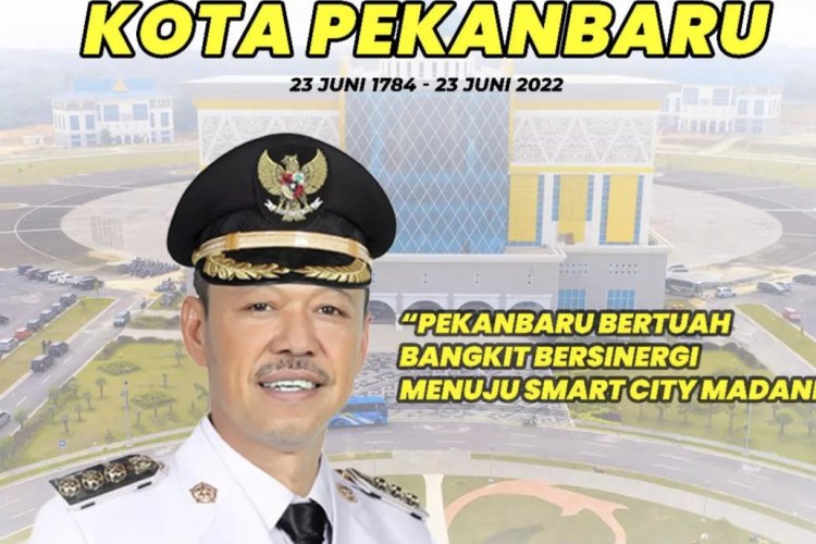 Selamat Hari Jadi Kota Pekanbaru
